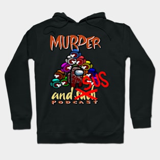 Murder and Sus Hoodie